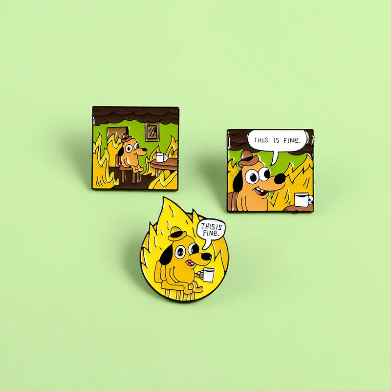 THIS IS FINE enamel pins